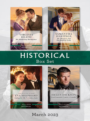 cover image of Historical Box Set Mar 2023/His Maddening Matchmaker/The Marquess and the Runaway Lady/Falling for the Forbidden Duke/Lord Lancaster Courts a